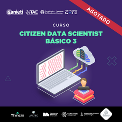 CITIZEN DATA SCIENTIST BÁSICO 3 | Ciencia de Datos | Reconversión (básico)
